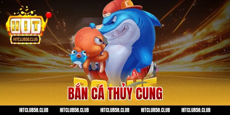 bắn cá thủy cung