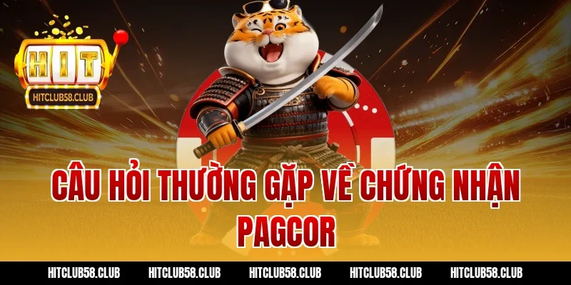 Câu hỏi thường gặp về chứng nhận PAGCOR
