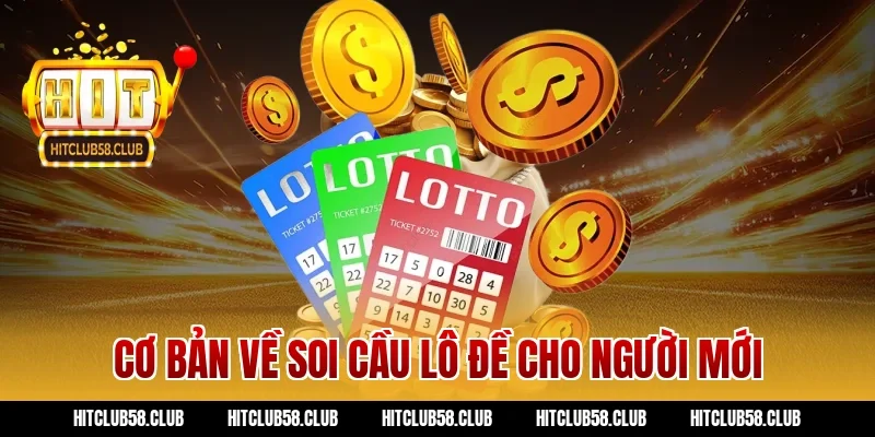 Cơ bản về soi cầu lô đề cho người mới