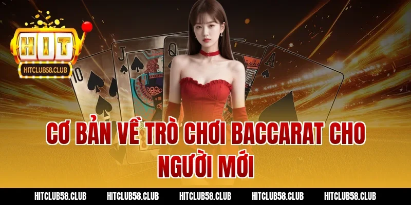Cơ bản về trò chơi baccarat cho người mới