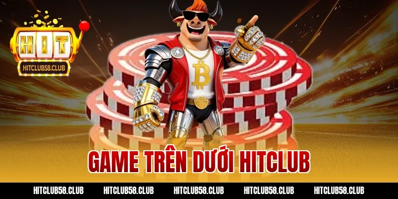 game trên dưới hitclub