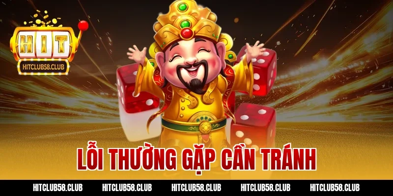 Lỗi thường gặp cần tránh