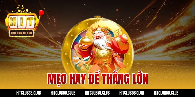 Mẹo hay để thắng lớn