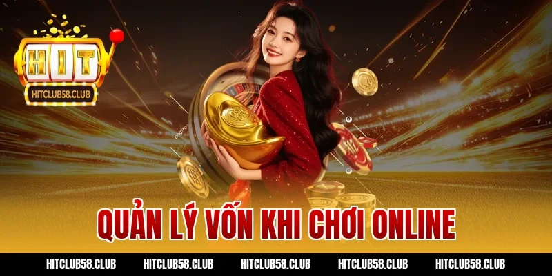 Quản lý vốn khi chơi online
