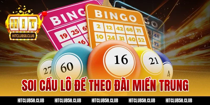 Soi cầu lô đề theo đài miền Trung