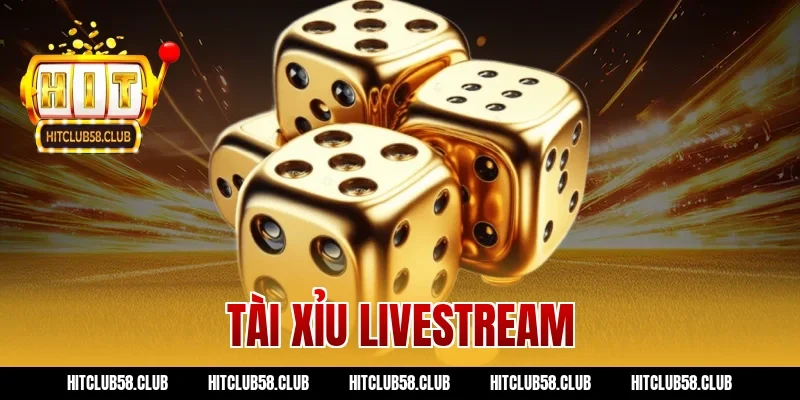 tài xỉu livestream