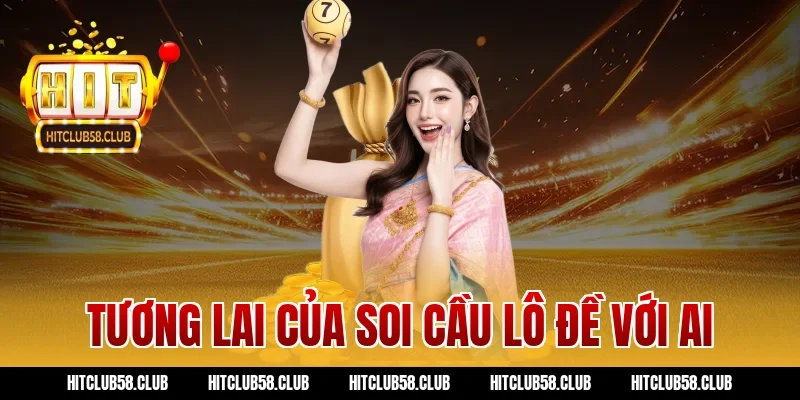 Tương lai của soi cầu lô đề với AI